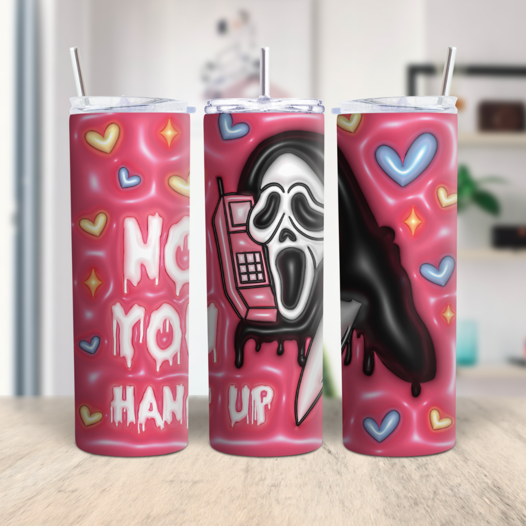 "No You Hang Up" Pink Tumbler